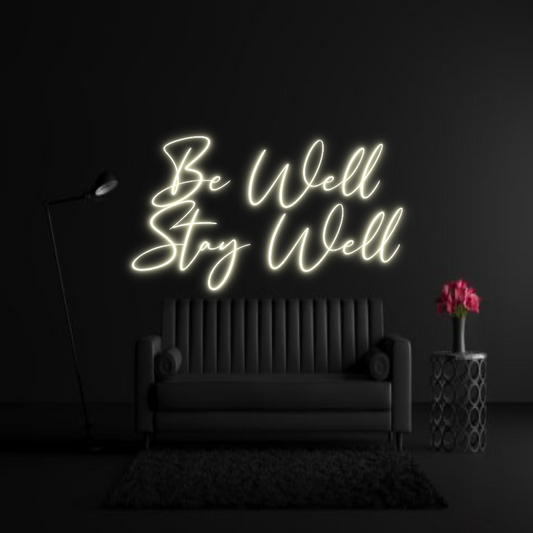 CREATE YOUR OWN WEDDING NEON SIGN Be Well
Stay...