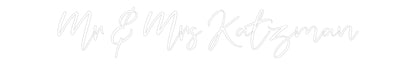 CREATE YOUR OWN WEDDING NEON SIGN Mr & Mrs Katz...
