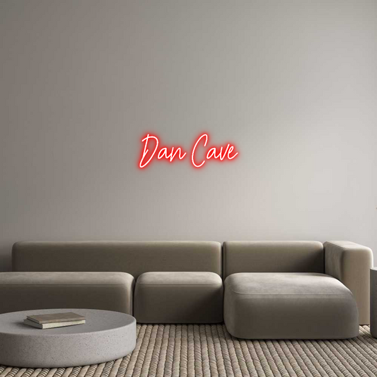 CREATE YOUR OWN CUSTOM NEON Dan Cave