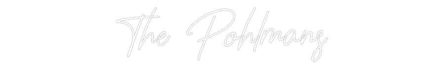 CREATE YOUR OWN WEDDING NEON SIGN The Pohlmans