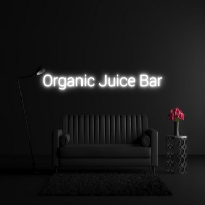 CREATE YOUR OWN WEDDING NEON SIGN Organic Juice...