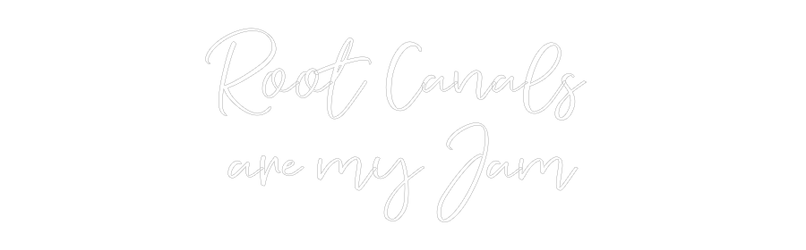 CREATE YOUR OWN WEDDING NEON SIGN Root Canals 
...