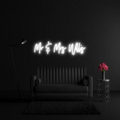 CREATE YOUR OWN WEDDING NEON SIGN Mr & Mrs Willis
