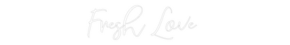 CREATE YOUR OWN WEDDING NEON SIGN Fresh Love