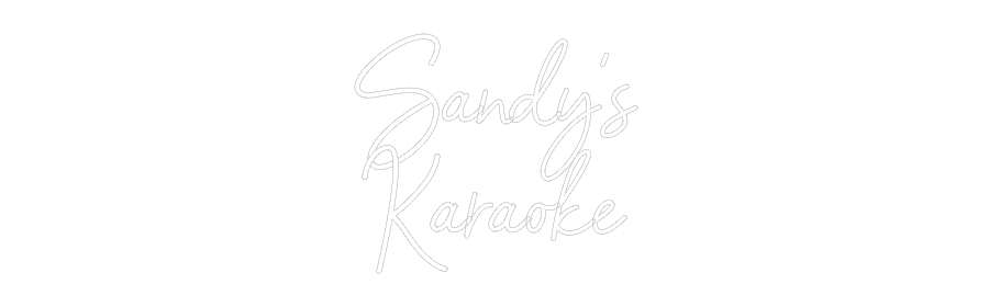 CREATE YOUR OWN WEDDING NEON SIGN Sandy’s
Kara...