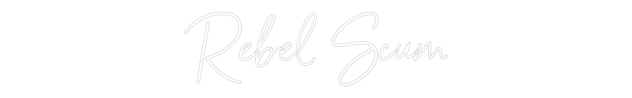 CREATE YOUR OWN WEDDING NEON SIGN Rebel Scum