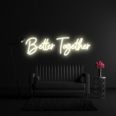 CREATE YOUR OWN WEDDING NEON SIGN Better Together