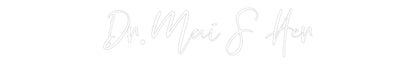 CREATE YOUR OWN WEDDING NEON SIGN Dr. Mai S Her