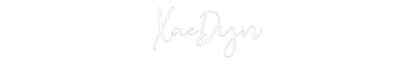 CREATE YOUR OWN CUSTOM NEON XaeDyn