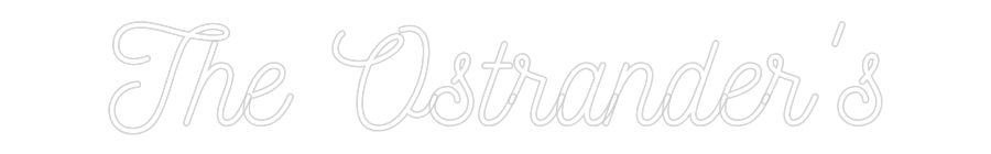 CREATE YOUR OWN WEDDING NEON SIGN The Ostrander's