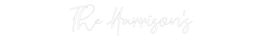 CREATE YOUR OWN WEDDING NEON SIGN The Harrison’s