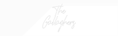 CREATE YOUR OWN WEDDING NEON SIGN The
Gallaghers