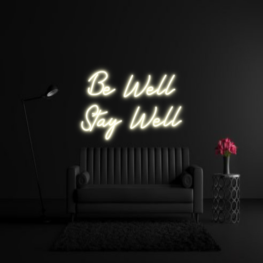 CREATE YOUR OWN WEDDING NEON SIGN Be Well
Stay...