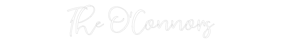 CREATE YOUR OWN WEDDING NEON SIGN The O’Connors