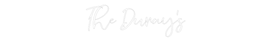 CREATE YOUR OWN WEDDING NEON SIGN The Duray’s