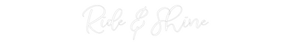 CREATE YOUR OWN WEDDING NEON SIGN Ride & Shine