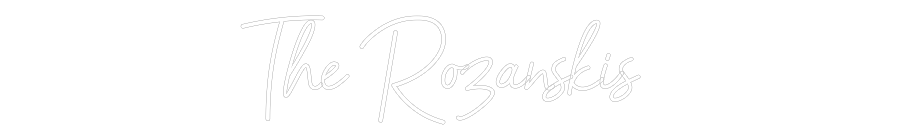CREATE YOUR OWN WEDDING NEON SIGN The Rozanskis