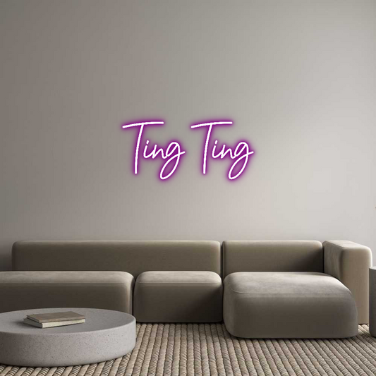 CREATE YOUR OWN CUSTOM NEON Ting Ting