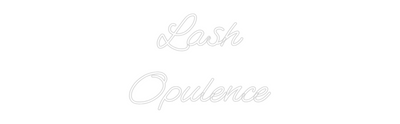 CREATE YOUR OWN WEDDING NEON SIGN Lash
Opulence