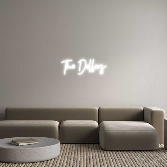 CREATE YOUR OWN CUSTOM NEON  The Dollars