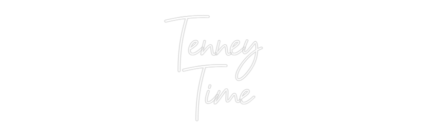 CREATE YOUR OWN WEDDING NEON SIGN Tenney 
Time