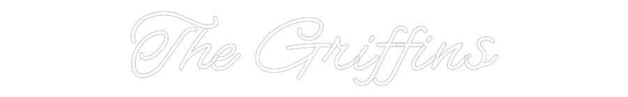 CREATE YOUR OWN WEDDING NEON SIGN The Griffins