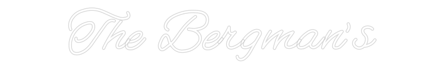 CREATE YOUR OWN WEDDING NEON SIGN The Bergman’s