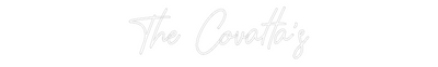 CREATE YOUR OWN WEDDING NEON SIGN The Covatta’s