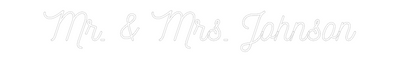 CREATE YOUR OWN WEDDING NEON SIGN Mr. & Mrs. Jo...