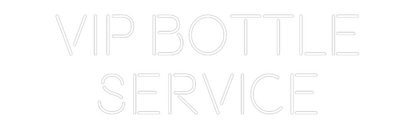 CREATE YOUR OWN WEDDING NEON SIGN VIP BOTTLE
S...