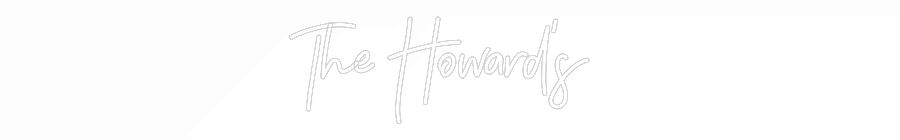 CREATE YOUR OWN WEDDING NEON SIGN The Howard's