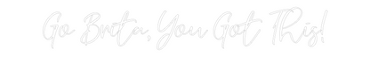CREATE YOUR OWN WEDDING NEON SIGN Go Brita, You...