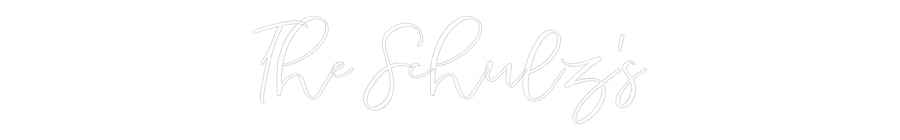 CREATE YOUR OWN WEDDING NEON SIGN The Schulz’s