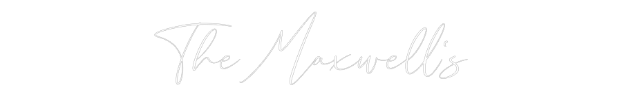 CREATE YOUR OWN WEDDING NEON SIGN The Maxwell's