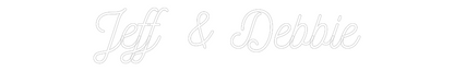 CREATE YOUR OWN WEDDING NEON SIGN Jeff & Debbie