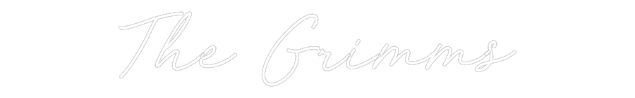 CREATE YOUR OWN WEDDING NEON SIGN The Grimms