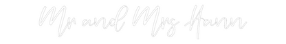 CREATE YOUR OWN WEDDING NEON SIGN Mr and Mrs Hann