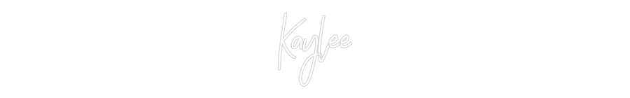 CREATE YOUR OWN WEDDING NEON SIGN Kaylee