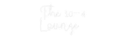 CREATE YOUR OWN WEDDING NEON SIGN The 10-4 
Lo...