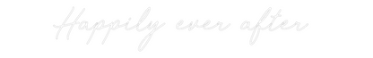 CREATE YOUR OWN WEDDING NEON SIGN Happily ever ...