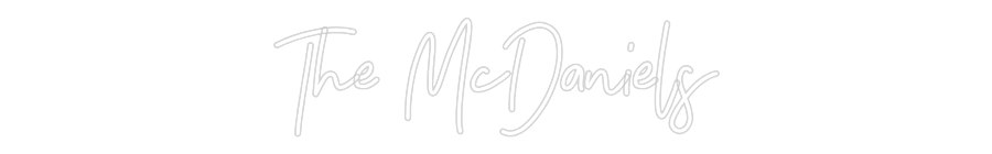 CREATE YOUR OWN WEDDING NEON SIGN The McDaniels