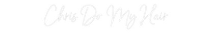 CREATE YOUR OWN WEDDING NEON SIGN Chris Do My H...