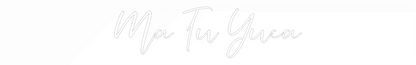 CREATE YOUR OWN WEDDING NEON SIGN Ma Tu Yuca