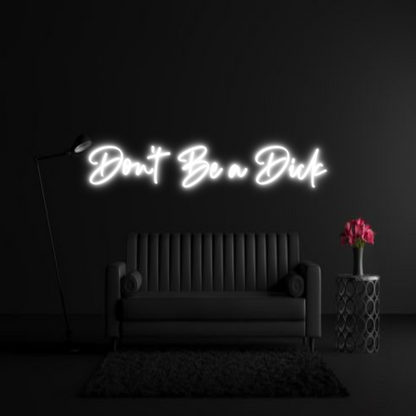 CREATE YOUR OWN WEDDING NEON SIGN Don't Be a Dick