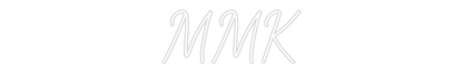 CREATE YOUR OWN CUSTOM NEON MMK