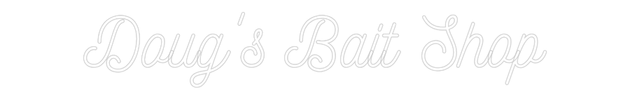 CREATE YOUR OWN WEDDING NEON SIGN Doug's Bait S...