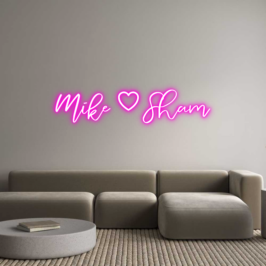 CREATE YOUR OWN CUSTOM NEON Mike  Sham