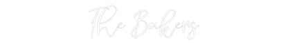 CREATE YOUR OWN WEDDING NEON SIGN The Bakers