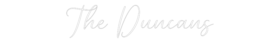 CREATE YOUR OWN WEDDING NEON SIGN The Duncans