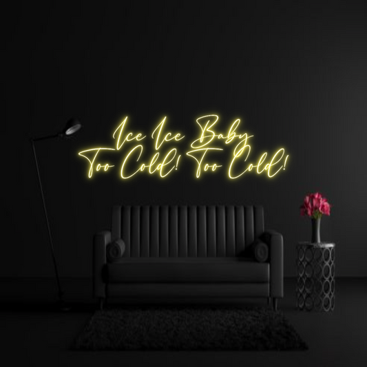 CREATE YOUR OWN WEDDING NEON SIGN Ice Ice Baby
...
